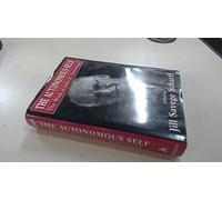 The Autonomous Self: The Work of John D. Sutherland (The Library of Object Relations)