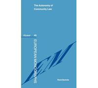 The Autonomy Of Community Law: 45 (European Monographs Series Set)