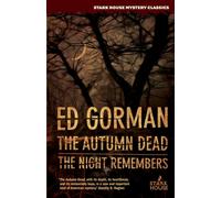 The Autumn Dead / The Night Remembers