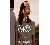 The Autumn We Loved: 3 (Seasons of Love Quartet)