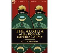 The Auxilia of the Roman Imperial Army