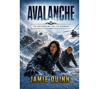 The Avalanche: A gripping First Daughter thriller filled with suspense (A Political Series of Deceit, Desire and Deception.)