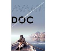 Avant-Doc: Intersections Of Documentary And Avant-Garde Cinema