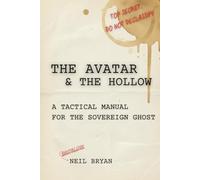 The Avatar & The Hollow: Exorcising the Fortress and Reclaiming the Integrated Self