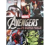 The Avengers: The Ultimate guide to Earth's mightiest heroes.