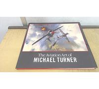 The Aviation Art of Michael Turner