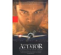 The Aviator: A Screenplay
