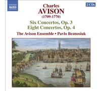 The Avison Ensemble - AVISION, Charles: 6 Concerti, Op.3, 8 Concerti, Op. 4