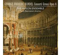 The Avison Ensemble - Handel: Concerti Grossi Opus 6