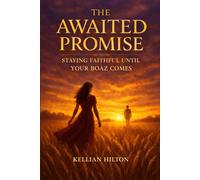 The Awaited Promise: Staying Faithful until Boaz Comes