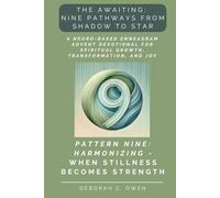 The Awaiting: Harmonizing - When Stillness Becomes Strength; A Neuro-Based Enneagram Advent Devotional for Spiritual Growth and Reflection (The Awaiting Advent Devotionals)