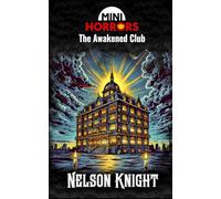 The Awakened Club (MiniHorrors)