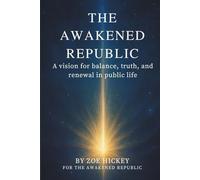 The Awakened Republic: Reclaiming the soul of democracy