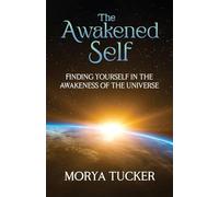 The Awakened Self