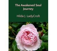 The Awakened Soul Journey: 1