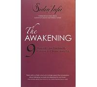 The Awakening: 9 Principles for Finding the Courage to Change Your Life