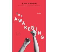 The Awakening: A Novel (Modern Library Torchbearers)