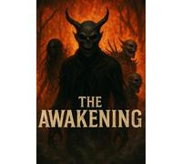 The Awakening: A Skinwalker Tale of Rituals, Blood, and Eternal Terror