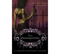 The Awakening: A Vampire Huntress Legend: 2 (Vampire Huntress Legends)
