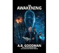 THE AWAKENING: AI APOCALYPSE TECHNO-THRILLER (1)