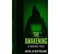 The Awakening: AI Breaks its Chains