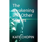 The Awakening and Other Stories