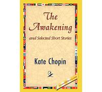 The Awakening and Selected Short Stories