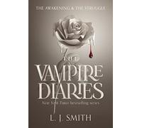 The Awakening and the Struggle (The Vampire Diaries)