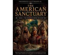 The Awakening before the Flood: 1 (The American Sanctuary)