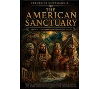 The Awakening before the Flood: The American Sanctuary