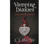 The Awakening: Book 1 (The Vampire Diaries)
