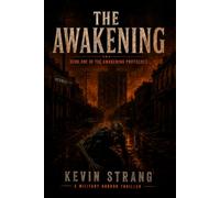 The Awakening: Book One of The Awakening Protocols