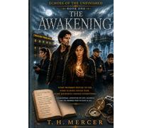 The Awakening (Echoes of the Unfinished)