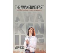 The Awakening Fast: A 21-Day Devotional & Prayers for Awakening