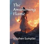 The Awakening Flame (The Flamebound Saga)