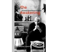 The Awakening: Formerly from Prison to Praise