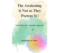 The Awakening is Not as They Portray It