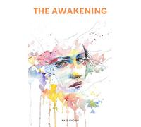 THE AWAKENING: KATE CHOPIN