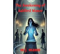 The Awakening of Ashford Manor (3)