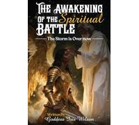 The Awakening of the Spiritual Battle: The Storm is Over now