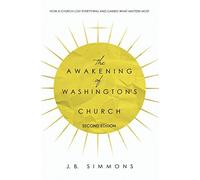 The Awakening of Washington's Church (Second Edition)