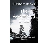 The Awakening of Zo: A Norse Tale of Magic and Destiny