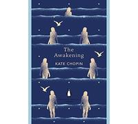 The Awakening: Kate Chopin (The Penguin English Library)