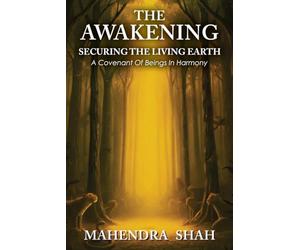 The Awakening: Securing The Living Earth