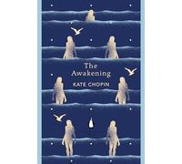 The Awakening: Kate Chopin (The Penguin English Library)