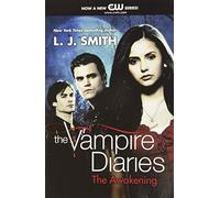 The Awakening TV Tie-In: 1 (Vampire Diaries, 1)