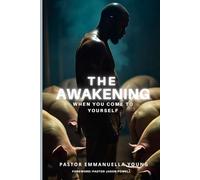 The Awakening: When You Come to Yourself