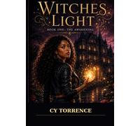 The Awakening: Witches Light Series