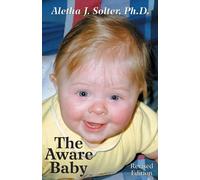 The Aware Baby by Aletha J., Ph.D Solter (English) Paperback Book