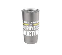 The Awesome Biophysics Doctor Stainless Steel Insulated Tumbler